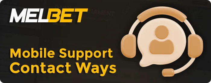 Ways to contact support agents in the MelBet app