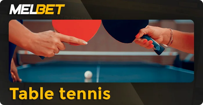 Table tennis tournaments at MelBet bookmaker