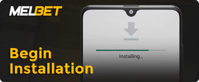 Start installing Melbet app