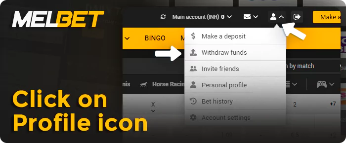 Go to Melbet profile and choose withdraw