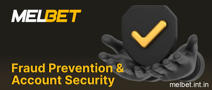 Melbet India fraud prevention measures and account security rules for safe betting