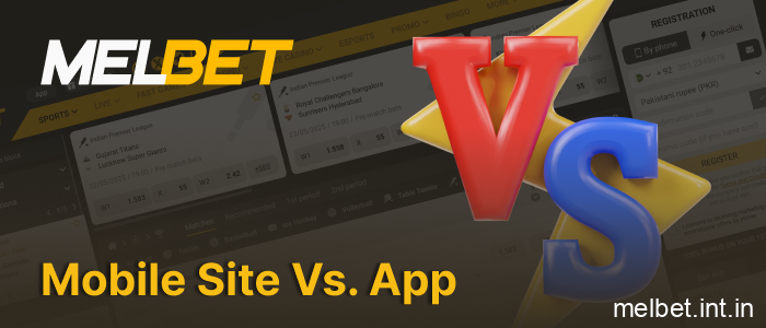 Differences between Melbet India mobile website and app
