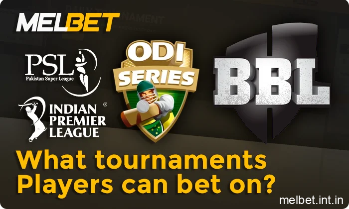 Popular cricket tournaments available for betting on Melbet India