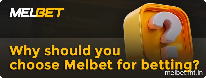 Advantages of Melbet betting platform in India